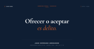 Delito de cohecho: tipos y penas - Juan Serrano Abogados