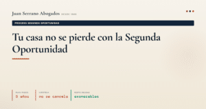 Conservar vivienda con Segunda Oportunidad - Juan Serrano Abogados